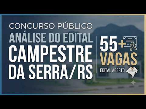 Concurso Prefeitura de Campestre da Serra RS: Análise Completa do Edital