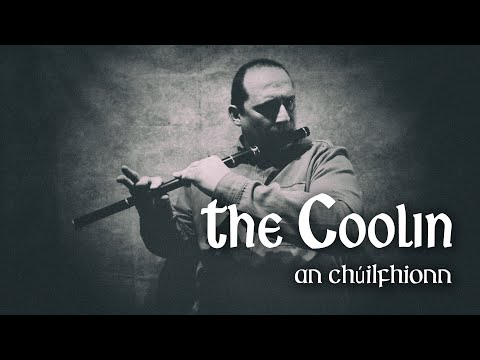The Coolin (An Chúilfhionn) - Traditional Irish Air