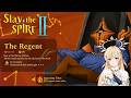 (GAMING) Slay the Spire 2 - The Regent Ascension 1