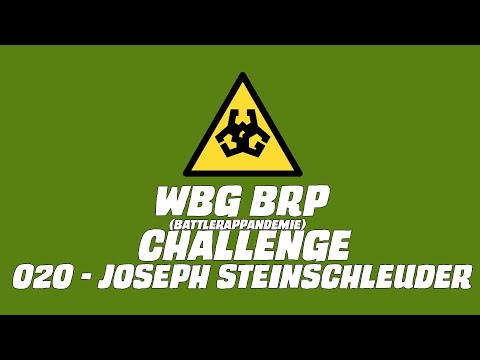 WBG BRP // BattleRapPandemie // Infizierter Nr.20 JOSEPH STEINSCHLEUDER
