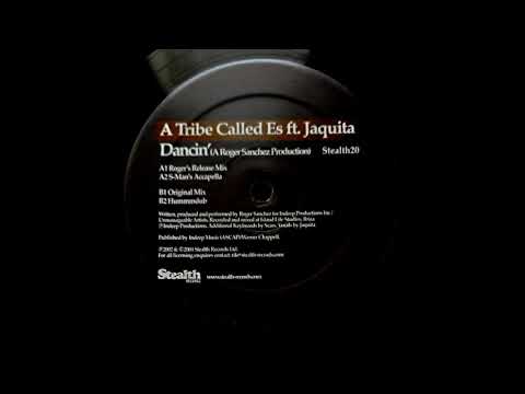 A TRIBE CALLED ES FEATURING JAQUITA - DANCIN' (ORIGINAL MIX) - SIDE B - B-1 - 2002