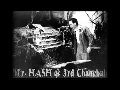 MR.HASH & 3rd Chambah - le boulet de canon