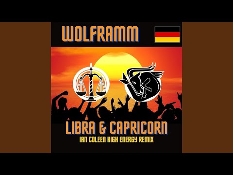 Libra & Capricorn (Ian Coleen High Energy Remix)