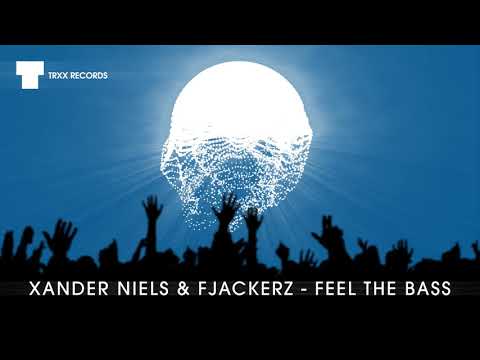 Xander NIels & FJackerz - Feel The Bass (Feel The Bass Big Room | TRXX)