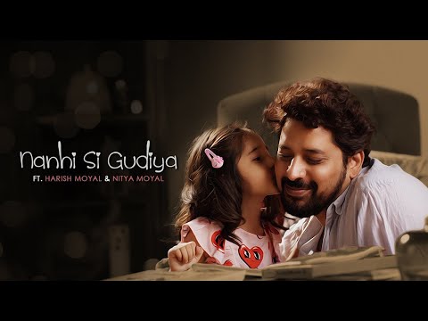 Nanhi Si Gudiya | Harish Moyal