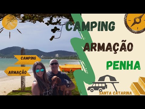 🧭CAMPING DA ARMAÇÃO FRENTE AO MAR ESTRUTURA TOP  EM PENHA SANTA CATARINA