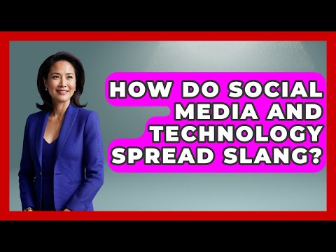 How Do Social Media and Technology Spread Slang? | SlangXplained