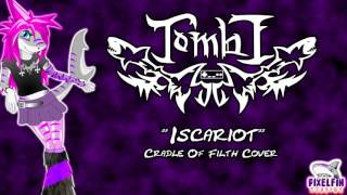 TOMBI - Iscariot (Cradle Of Filth Cover)