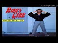 ROBIN GIBB Boys Do Fall In Love Extended Version