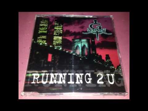 G-Man Feat. Chubb Rock, AG & Freeze A. Luv - Running 2 U (Secret Recipe Remix)