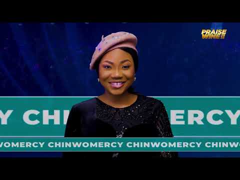 Praisewine 2023 - MERCY CHINWO