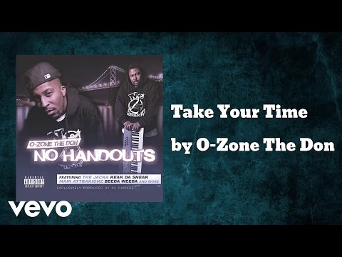 O-Zone The Don - Take Your Time (AUDIO) ft. Samaria