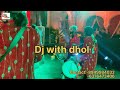 Ashok gehlot ke ladke ke friend ki shaadi m DJ ke sath m Dhol ka powar full performance kiya Dhol ka