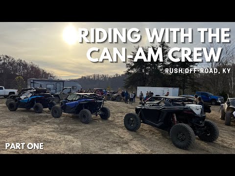 Rush Offroad, KY - Riding with the @The Can Am Crew Part 1