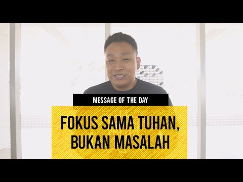 Fokus Sama Tuhan Bukan Masalah