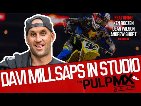 PulpMX Show 537 - Ken Roczen, Dean Wilson & Andrew Short with Davi Millsaps in Studio