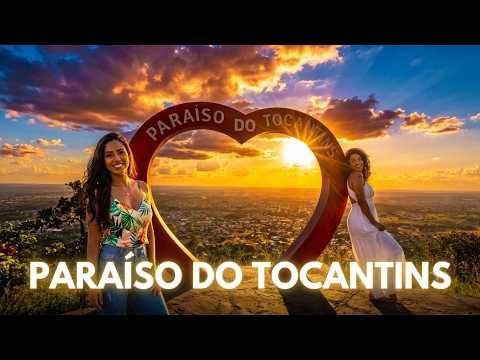 Conheça Paraíso do Tocantins