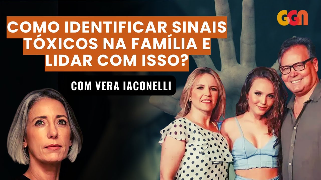CASO LARISSA MANOELA: COMO IDENTIFICAR SINAIS TÓXICOS NA FAMÍLIA E LIDAR COM ISSO? | VERA IACONELLI
