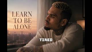 Chris Brown - Learn To Be Alone
