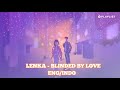 LENKA - BLINDED BY LOVE || LIRIK TERJEMAHAN INDONESIA