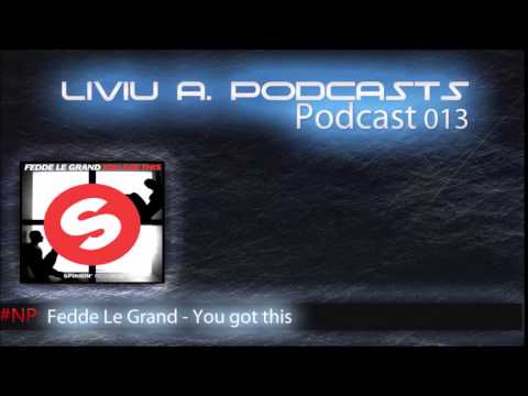 Club Mix 2014 | Liviu A. podcast 013 House & Electro house