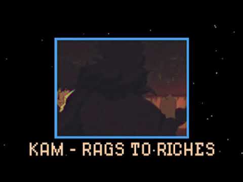kam - rags to riches