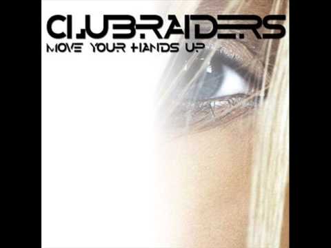 Clubraiders - Move Your Hands Up (Club Mix)
