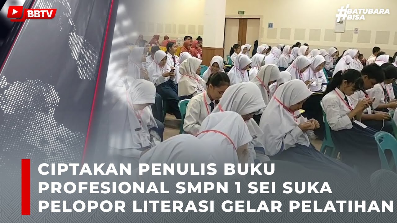 CIPTAKAN PENULIS BUKU PROFESIONAL SMPN 1 SEI SUKA PELOPOR LITERASI GELAR PELATIHAN
