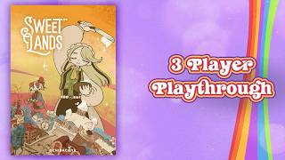 Sweetlands 3 Player Playthrough