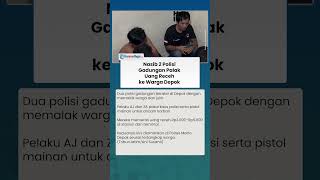 Kondisi 2 Polisi Gadungan Peras Warga di Depok, Modal Pistol Mainan dan Kaus Aparat