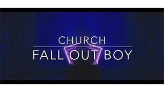 Fall Out Boy- Church Lyrics