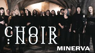 Choir Noir - Minerva : From The Crypt