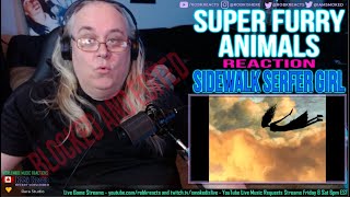 Super Furry Animals Reaction - Sidewalk Serfer Girl - First Time Hearing - Requested