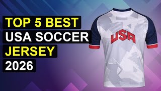 Top 5 Best Usa Soccer Jersey 2026 | Top Usa Soccer Jersey