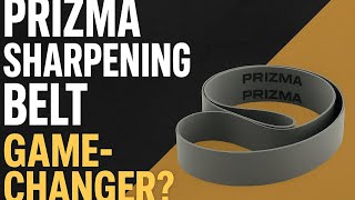 Prizma Sharpening Belts Review — Are They a Game Changer for Knife Sharpeners?