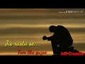 Chod Diya Woh Rasta Lyrics WhatsApp Status By MR Creation
