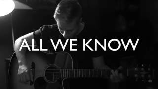 All We Know The Chainsmokers Cover...