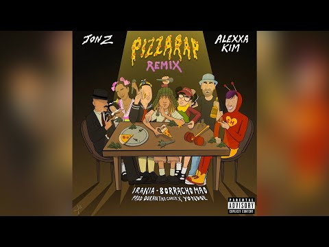 Jon Z ❌ La Matriarca ❌ Irania ❌ Borracho Mao ❌ Alexxa Kim - Pizza Rap Remix [Official Video]