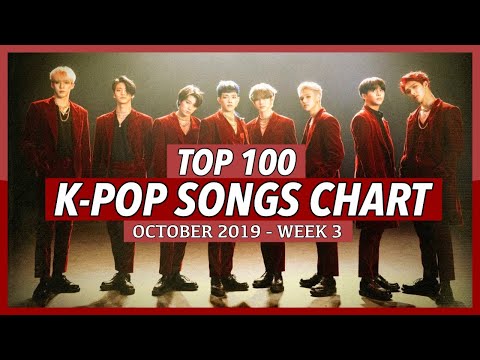 (TOP 100) K-POP SONGS CHART | OCTOBER 2019 (WEEK 3)