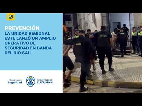 La Unidad Regional Este lanzó un amplio operativo de seguridad en Banda del Río Salí