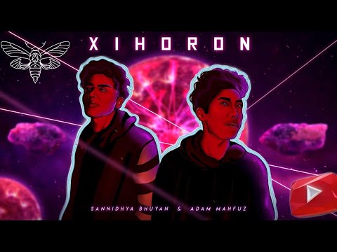 Sannidhya Bhuyan & Adam Mahfuz - Xihoron (Visualizer)