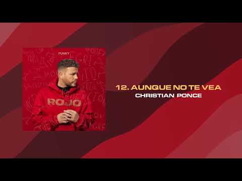 Funky, Christian Ponce - Aunque No Te Vea | Rojo