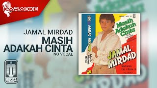 Download lagu Jamal Mirdad - Masih Adakah Cinta ( Karaoke Video) | No Vocal mp3 Download lagu Jamal Mirdad - Masih Adakah Cinta ( Karaoke Video) | No Vocal mp3