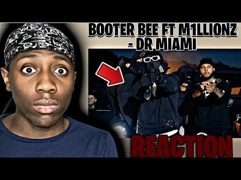 THIS WAS INSANE! | Booter Bee Ft M1llionz - Dr Miami | (My Reaction)