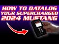 how to datalog your supercharged 2024 mustang whipple tomahawk