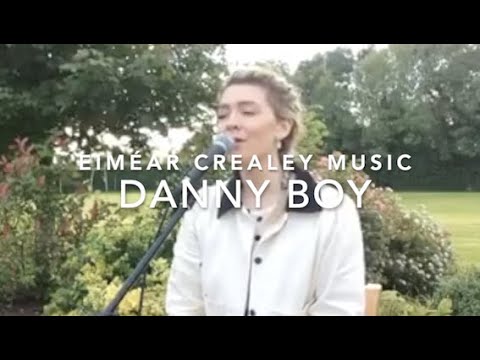 Danny Boy-  Eiméar Crealey