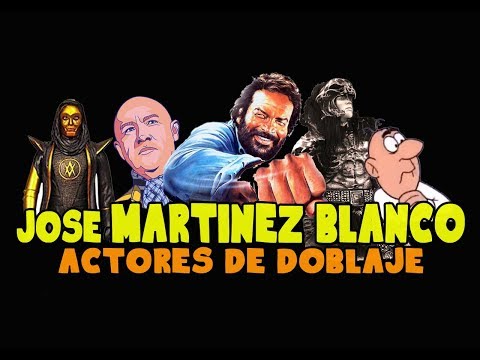 Actores de Doblaje - José Martínez Blanco
