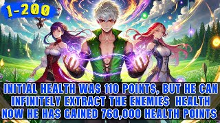 He Gained the Ability to Extract the Characteristics of Defeated Enemies, Increased HP by 760,000!