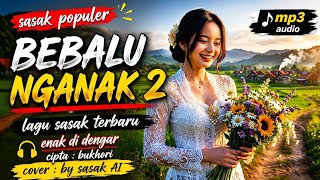 Download lagu COVER SASAK TERBARU - BEBALU NGANAK DUE - LAGU SASAK POPULER BY SASAK AI mp3