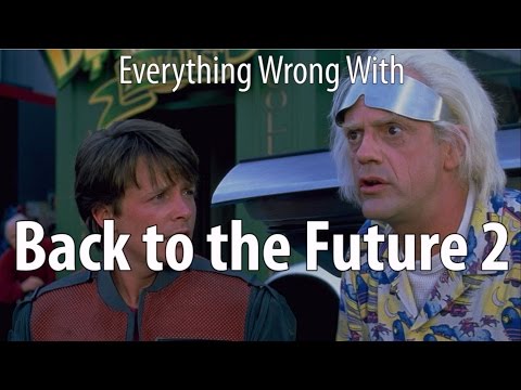 Everything Wrong With Back to the Future 2